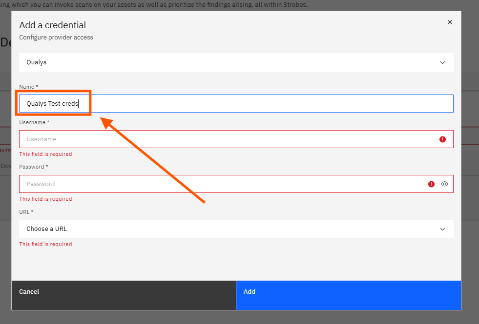 Configuring Qualys VMDR with Strobes: Step 7 — Click the Name Field and Enter a Credential Name (screenshot 7)